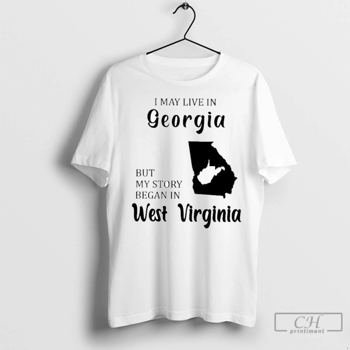 Premium I May Live In Georgia But My Story Began In West Virginia T-Shirts, Hoodie, Sweatshirt | InkNestWear.com
