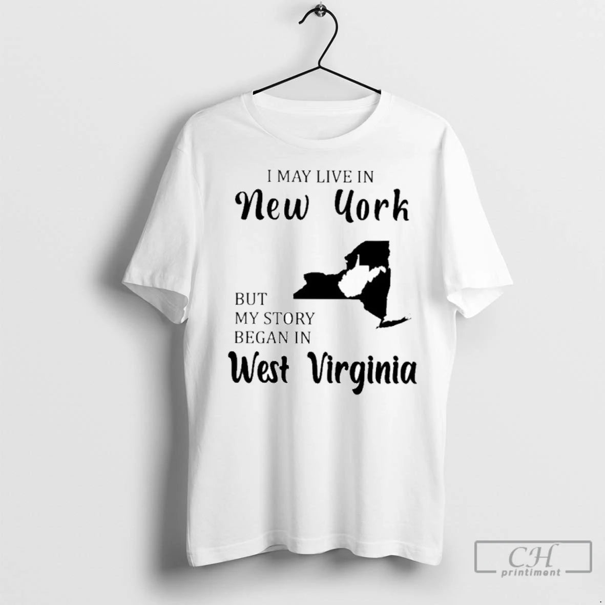 Premium I May Live In New York But My Story Began In West Virginia T-Shirts, Hoodie, Sweatshirt | InkNestWear.com