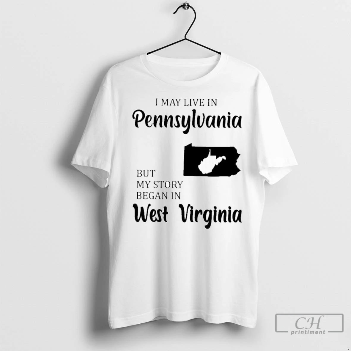 Premium I May Live In Pennsylvania But My Story Began In West Virginia T-Shirts, Hoodie, Sweatshirt | InkNestWear.com