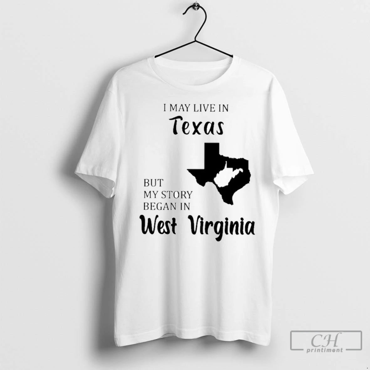 Premium I May Live In Texas But My Story Began In West Virginia T-Shirts, Hoodie, Sweatshirt | InkNestWear.com