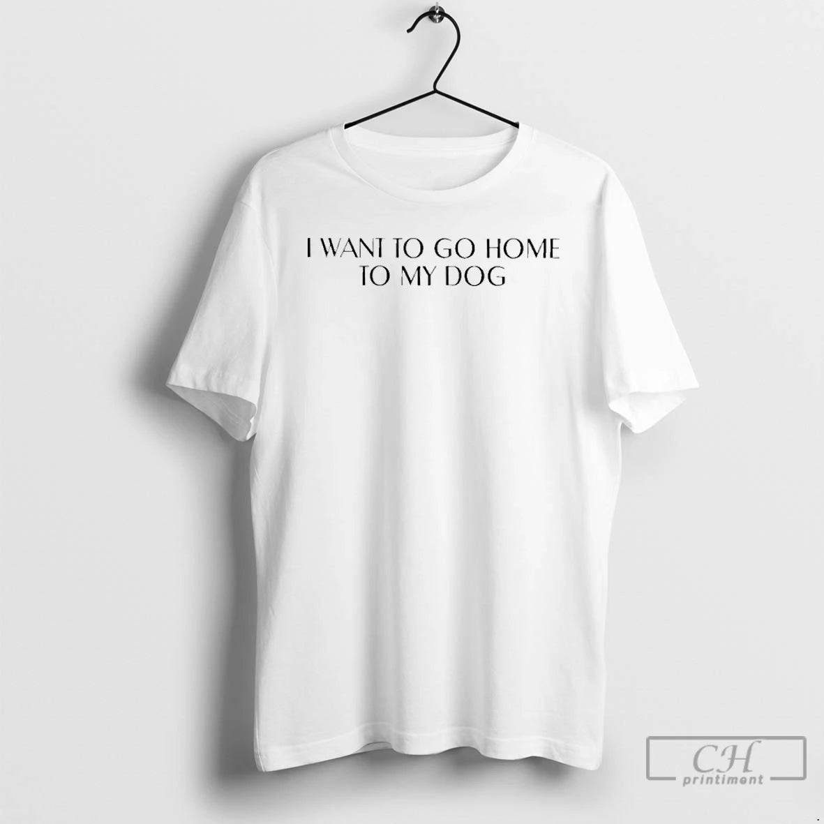 Premium I Want To Go Home To My Dog T-Shirts, Hoodie, Sweatshirt | InkNestWear.com