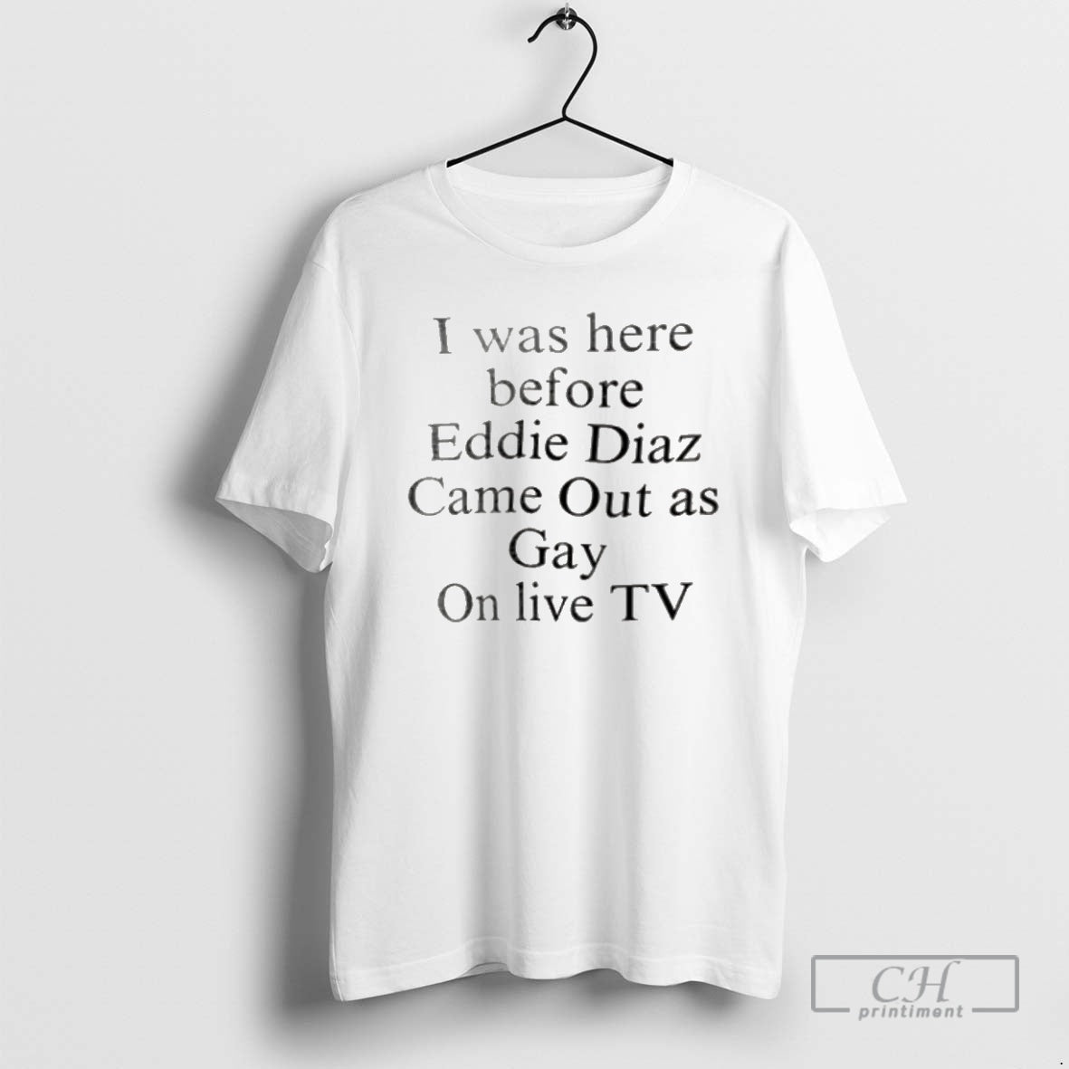 Premium I Was Here Before Eddie Diaz Came Out As Gay On Live Tv T-Shirts, Hoodie, Sweatshirt | InkNestWear.com