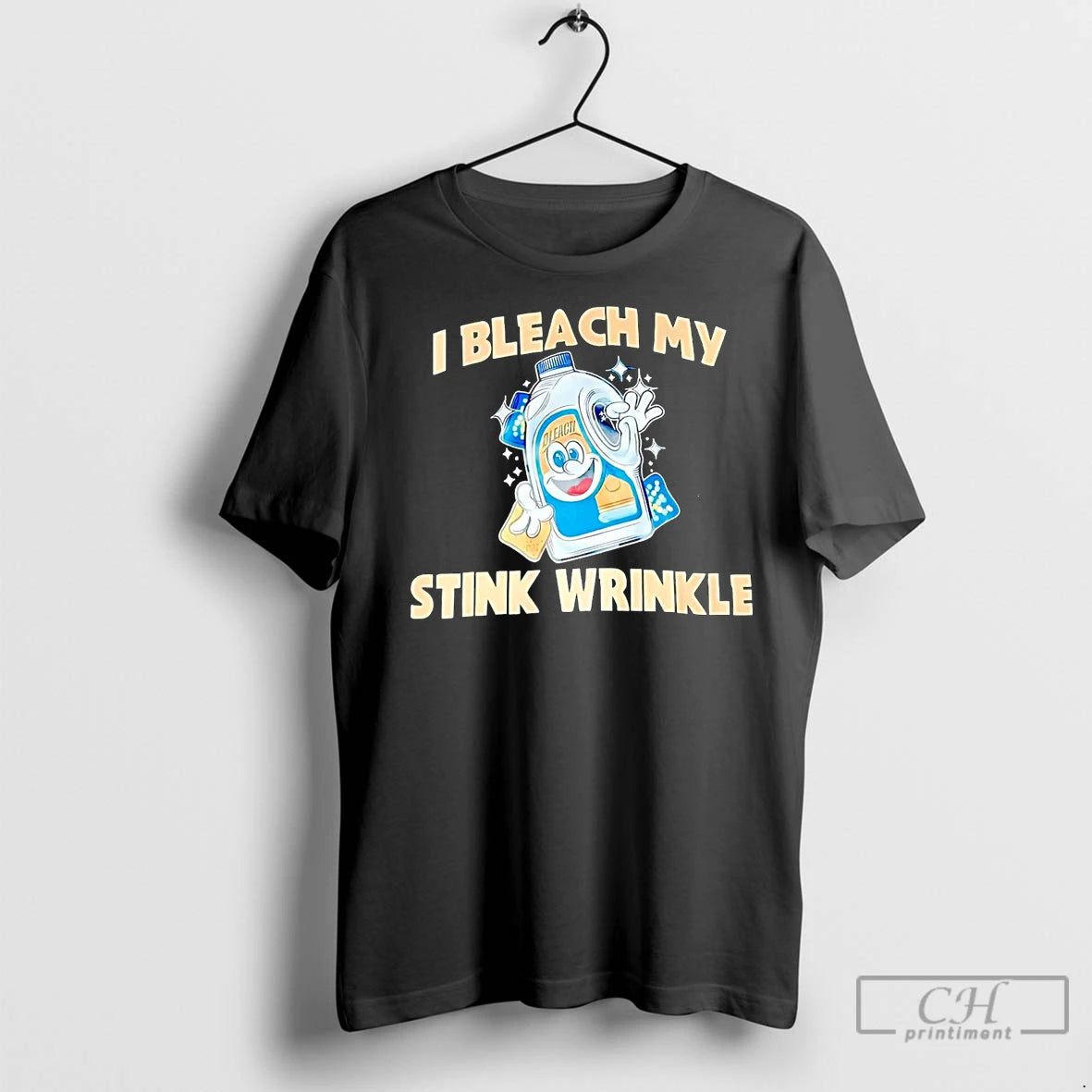 Premium I Bleach My Stink Wrinkle T-Shirts, Hoodie, Sweatshirt | InkNestWear.com