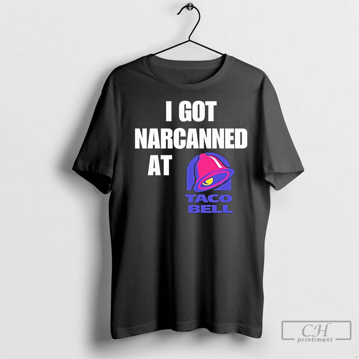 Premium I Got Narcanned At Taco Bell T-Shirts, Hoodie, Sweatshirt | InkNestWear.com