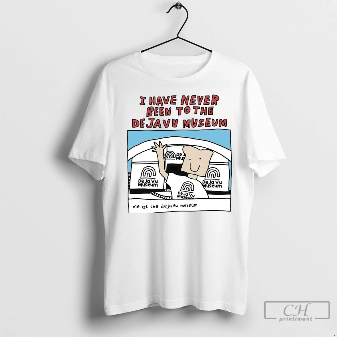 Premium I Have Never Been To The Deja Vu Museum Take A Picture T-Shirts, Hoodie, Sweatshirt | InkNestWear.com