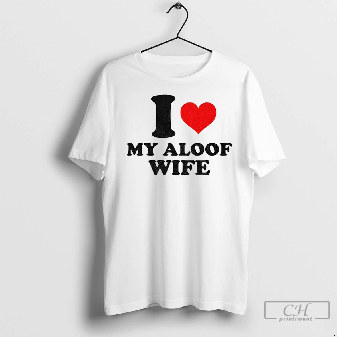 Premium I Heart My Aloof Wife T-Shirts, Hoodie, Sweatshirt | InkNestWear.com