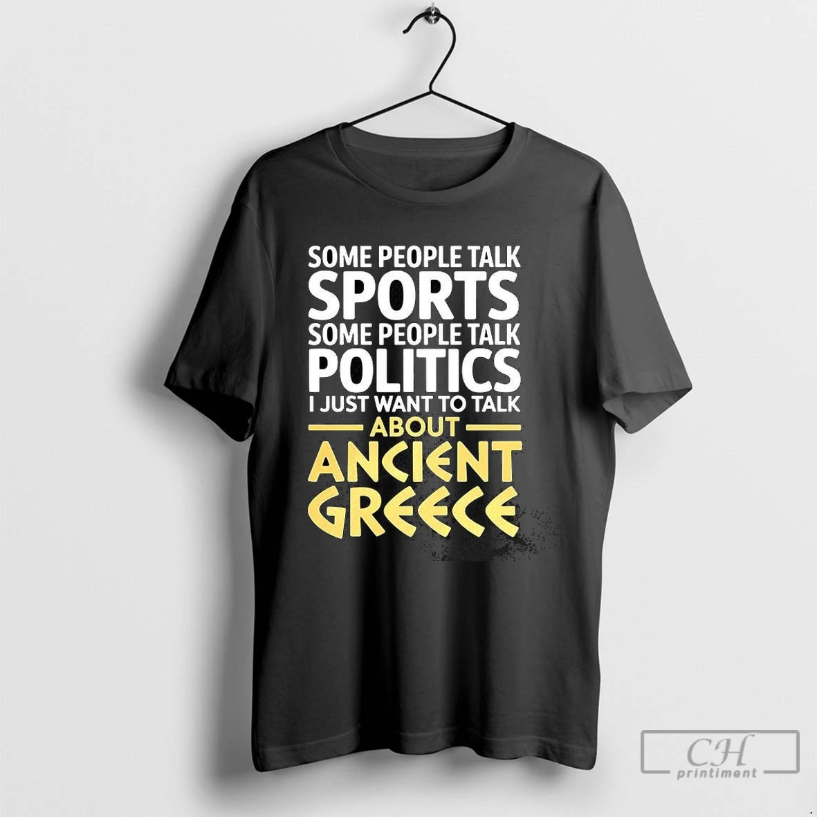 Premium I Just Want To Talk About Ancient Greece T-Shirts, Hoodie, Sweatshirt | InkNestWear.com