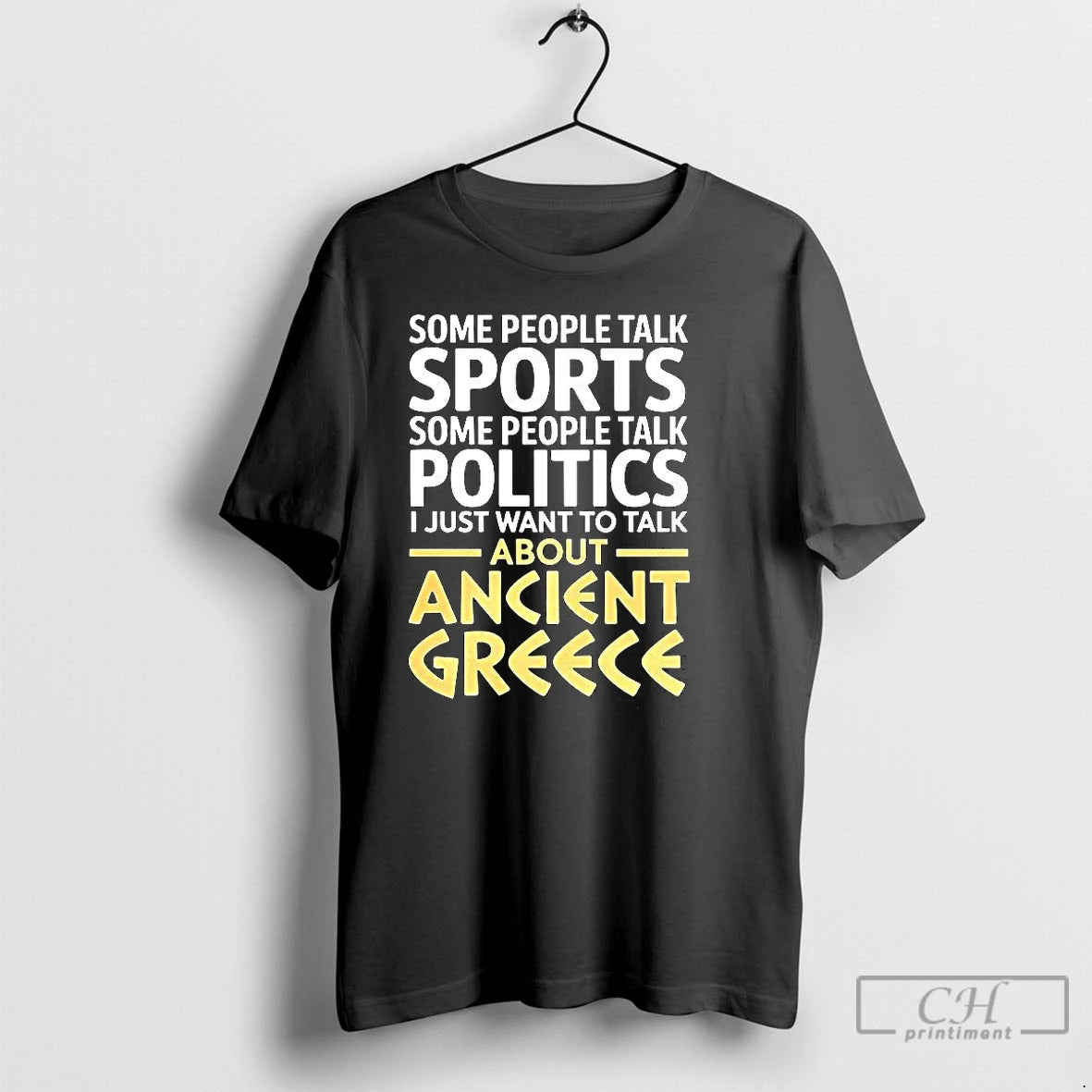 Premium I Just Want To Talk About Ancient Greece T Shirts Hoodie, Sweatshirt | InkNestWear.com