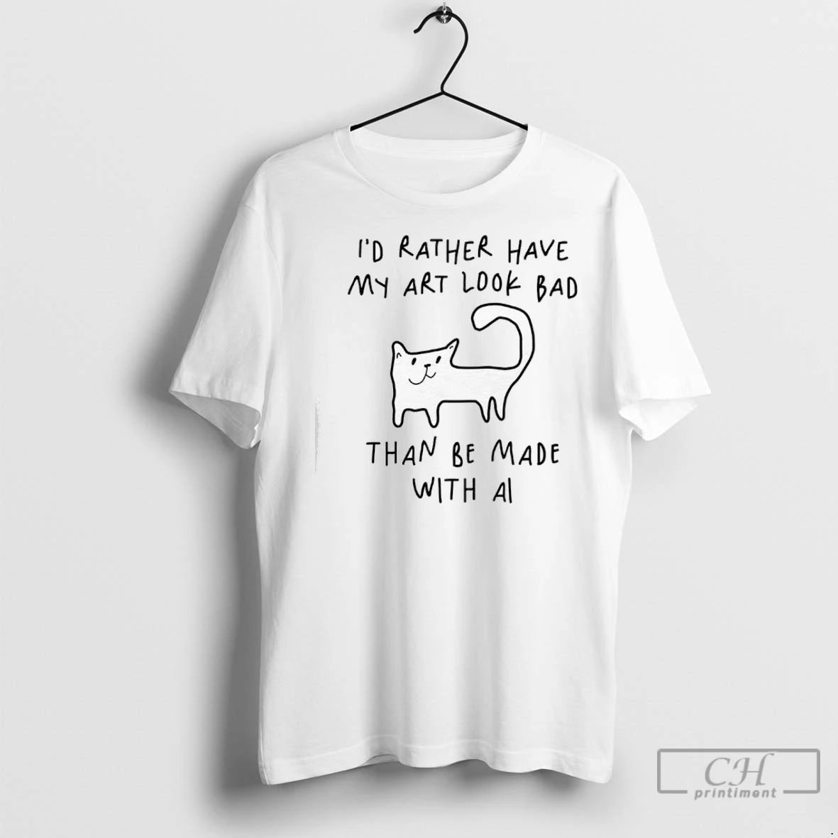 Premium Id Rather Have My Art Look Bad Than Be Made With Ai Cat T-Shirts, Hoodie, Sweatshirt | InkNestWear.com