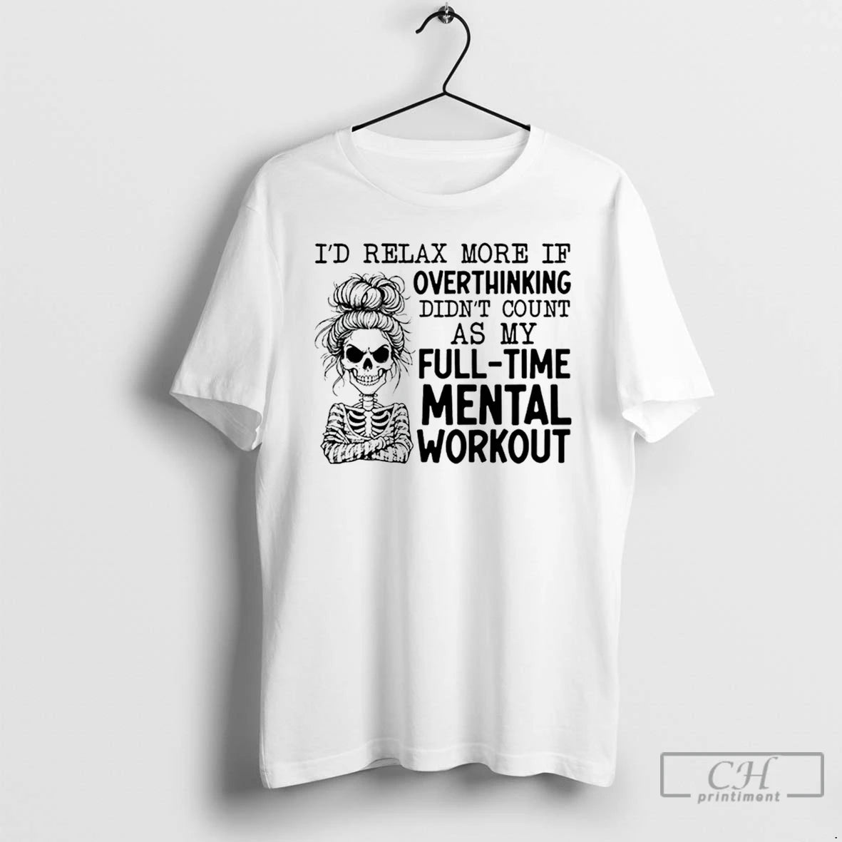 Premium Id Relax More If Overthinking Didnt Count As My Full Time Mental Workout T-Shirts, Hoodie, Sweatshirt