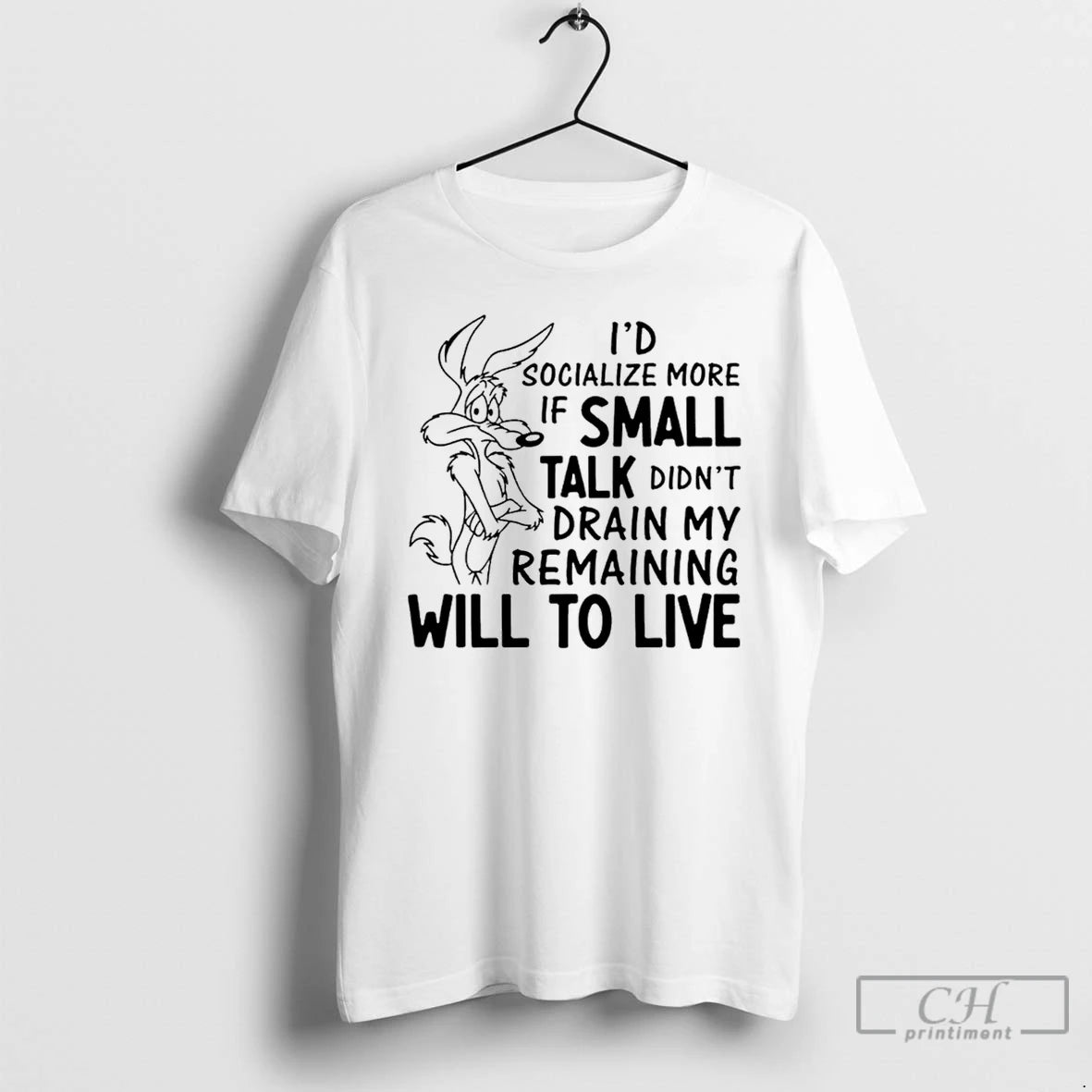 Premium Id Socialize More If Small Talk Didnt Drain My Remaining Will To Live T-Shirts, Hoodie, Sweatshirt | InkNestWear.com