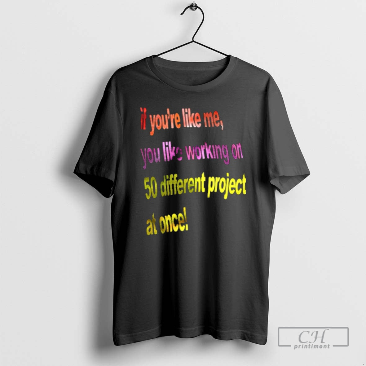 Premium If Youre Like Me You Like Working On 50 Different Projects At Once T-Shirts, Hoodie, Sweatshirt | InkNestWear.com