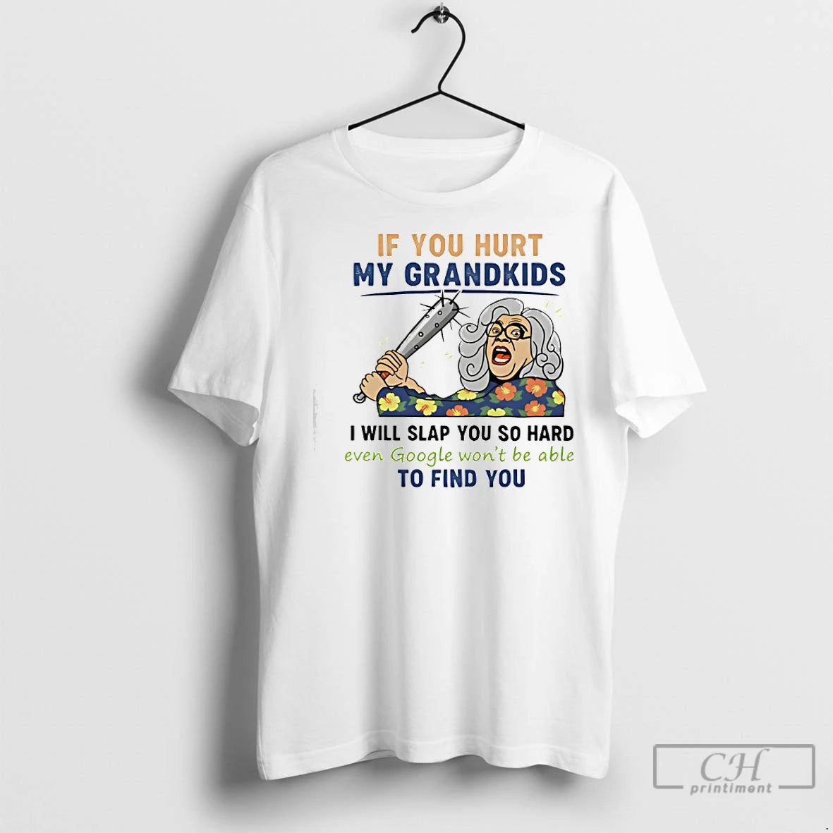 Premium If You Hurt My Grandkids I Will Slap You So Hard Google Cant Find T-Shirts, Hoodie, Sweatshirt | InkNestWear.com