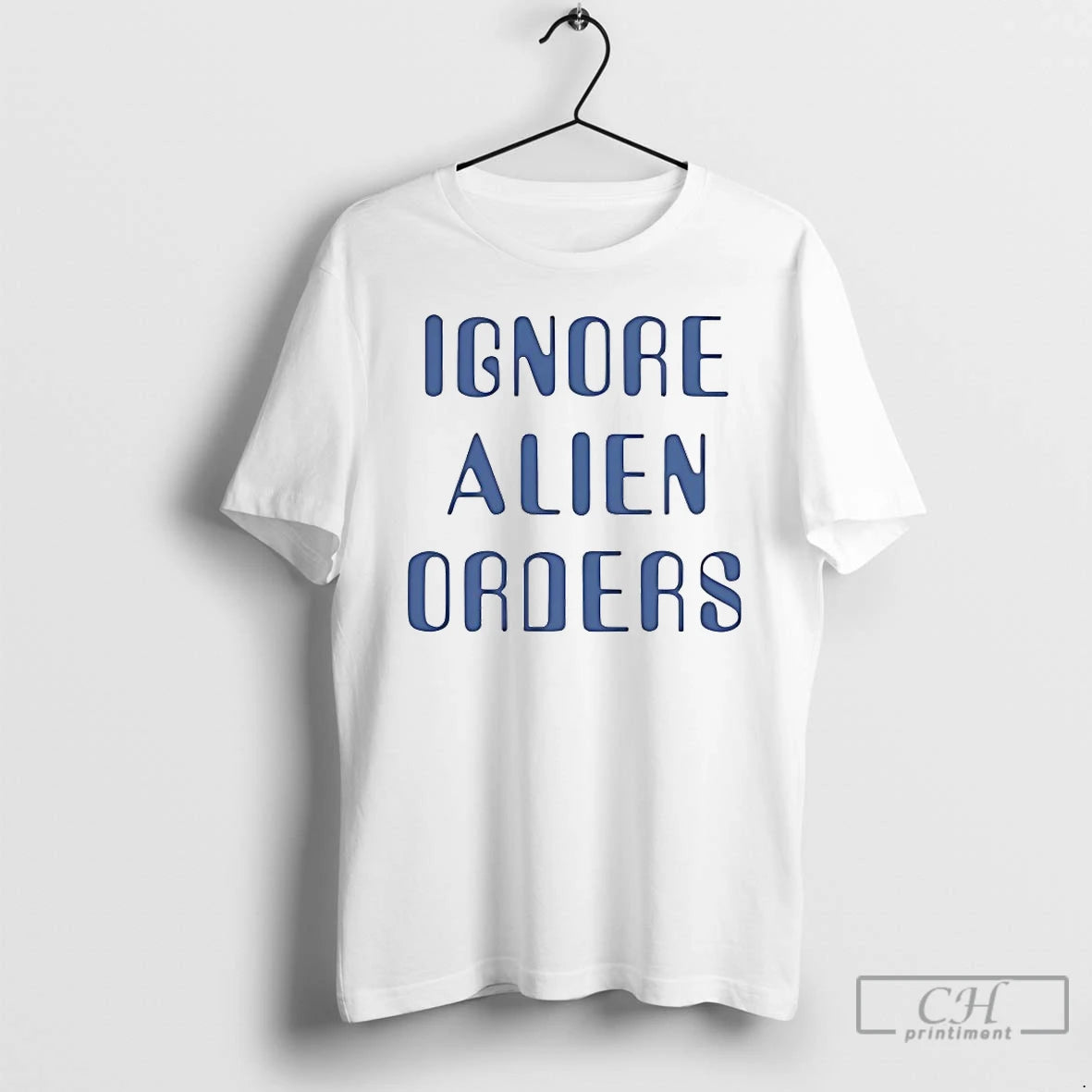 Premium Ignore Alien Orders T Shirts Hoodie, Sweatshirt | InkNestWear.com