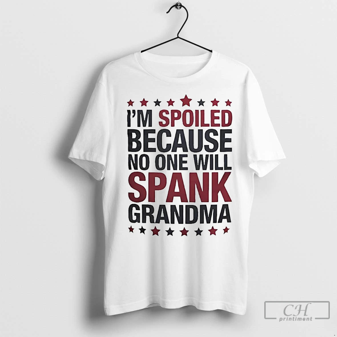 Premium Im Spoiled Because No One Will Spank Grandma T-Shirts, Hoodie, Sweatshirt | InkNestWear.com