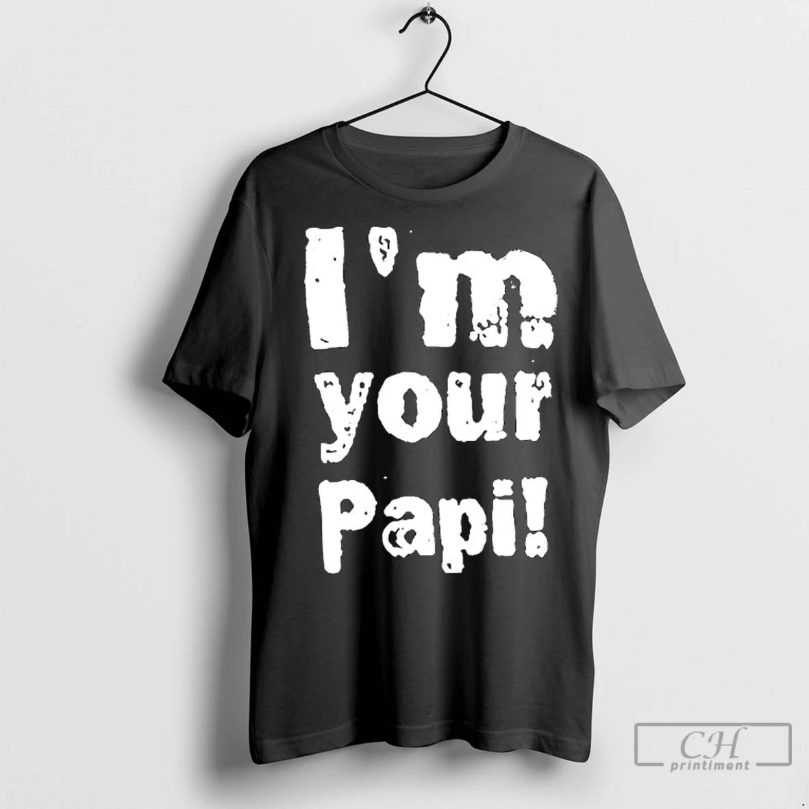 Premium Im Your Papi T-Shirts, Hoodie, Sweatshirt | InkNestWear.com