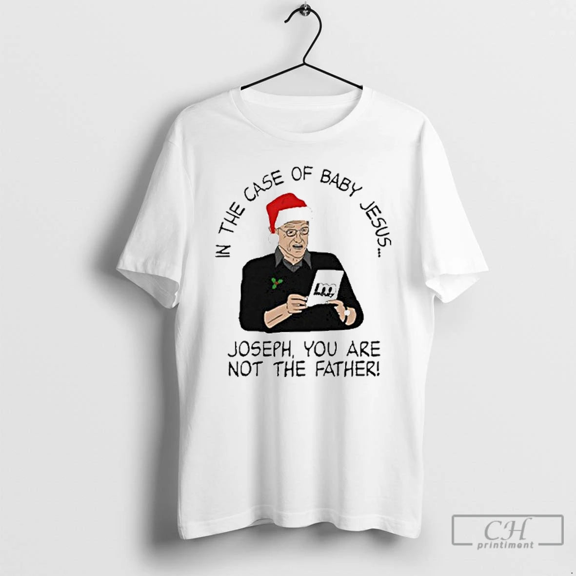Premium In The Case Of Baby Jesus Joseph You Are Not The Father T Shirts Hoodie, Sweatshirt | InkNestWear.com