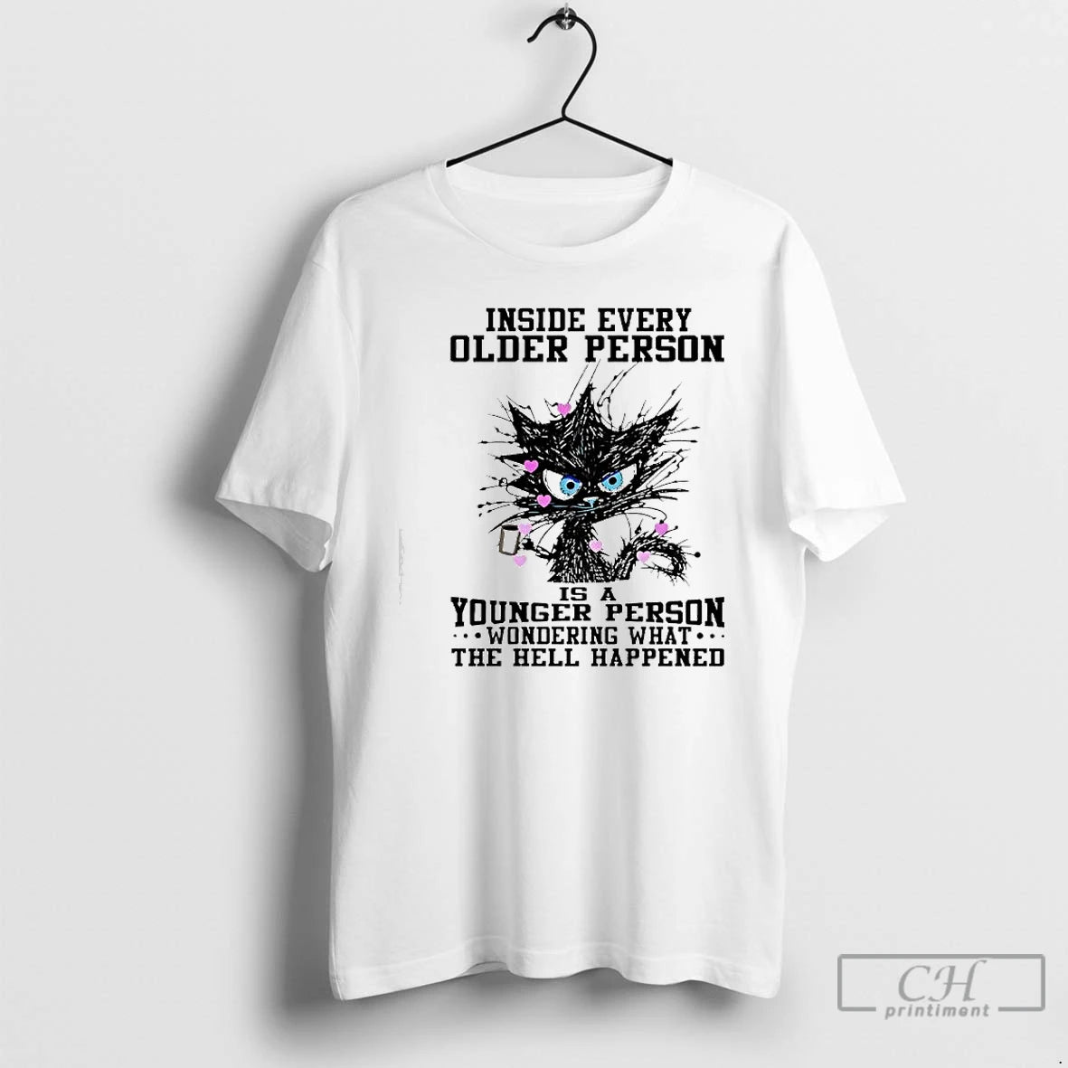 Premium Inside Every Older Person Is A Younger Person Black Cat T Shirts Hoodie, Sweatshirt | InkNestWear.com