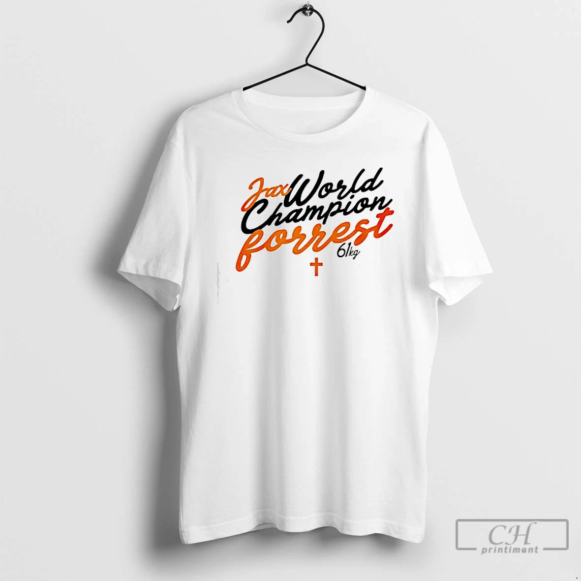 Premium Jax Forrest World Champion 61kg T-Shirts, Hoodie, Sweatshirt | InkNestWear.com