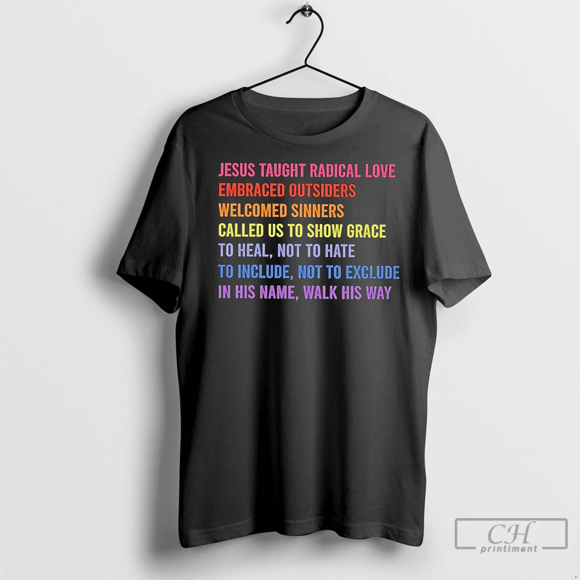 Premium Jesus Taught Radical Love Embraced Outsiders Welcomed Sinners Called Us Show Grace T-Shirts, Hoodie, Sweatshirt