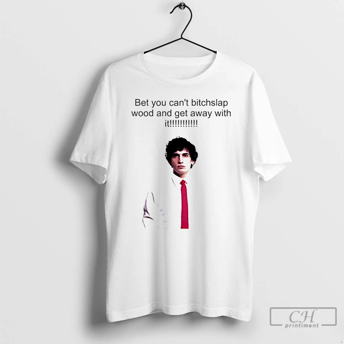 Premium Joe Hawley Bet You Cant Bitchslap Wood And Get Away With It T Shirts Hoodie, Sweatshirt | InkNestWear.com