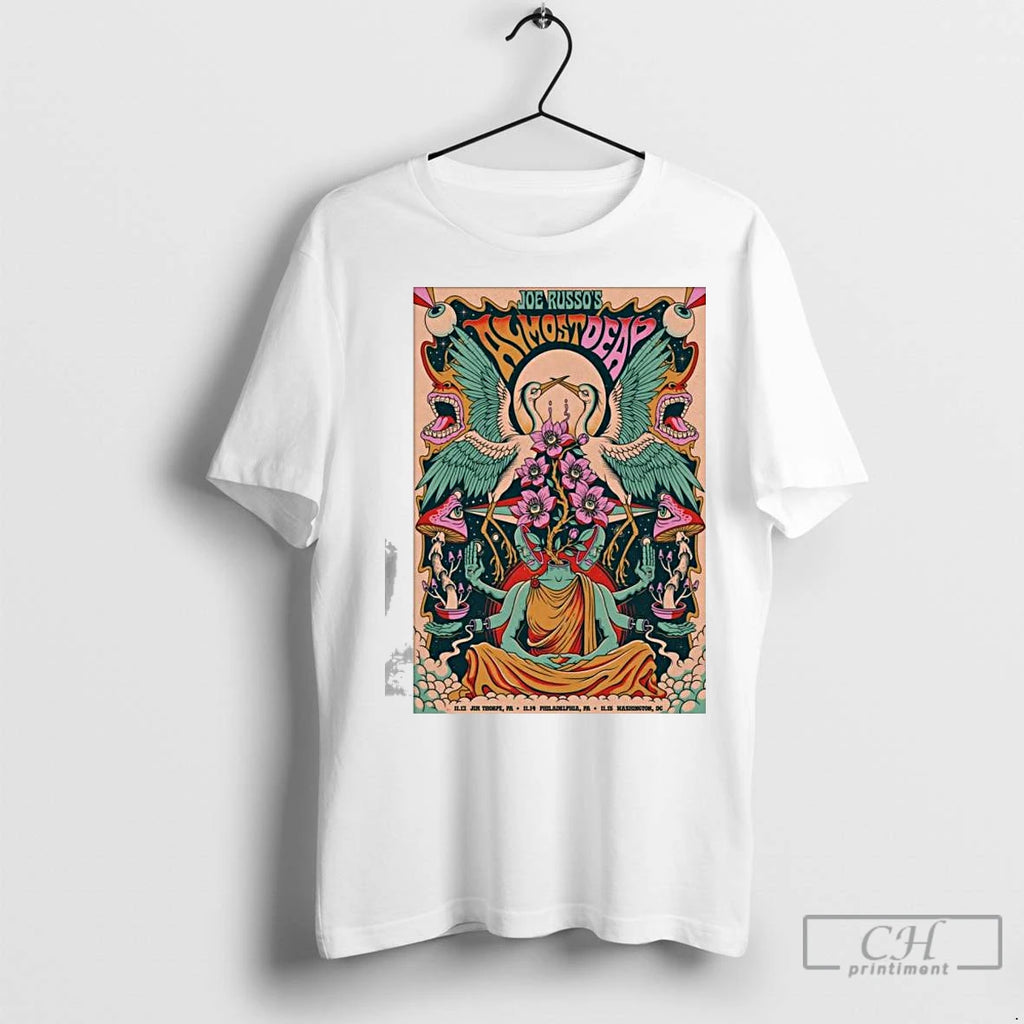 Premium Joe Russos Almost Dead Nov 14 2025 Philadelphia Pa T-Shirts, Hoodie, Sweatshirt | InkNestWear.com