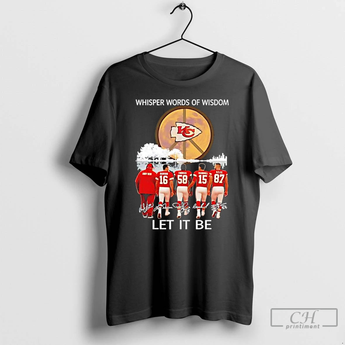 Premium Kansas City Chiefs Whisper Words Of Wisdom Let It Be T Shirts Hoodie, Sweatshirt | InkNestWear.com