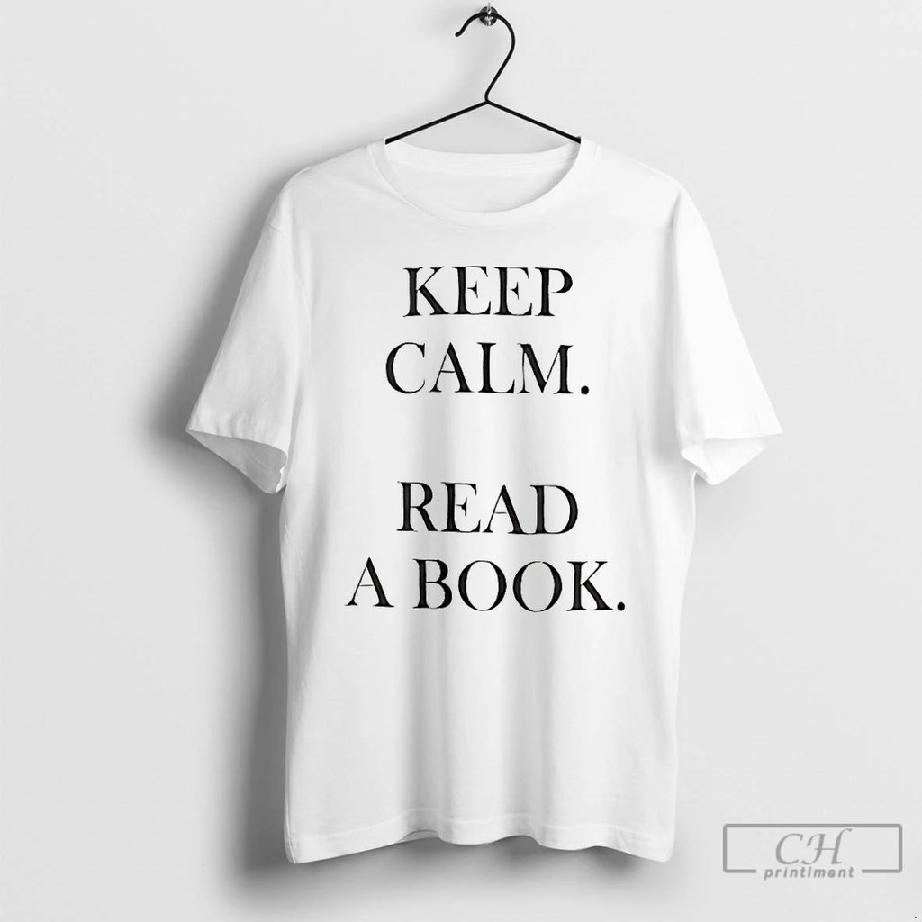 Premium Keep Calm Read A Book T-Shirts, Hoodie, Sweatshirt | InkNestWear.com