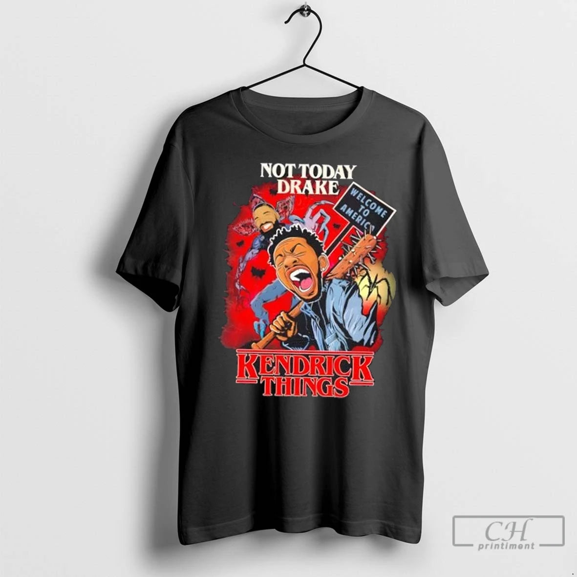 Premium Kendrick Lamar Not Today Drake Welcome To America T-Shirts, Hoodie, Sweatshirt | InkNestWear.com