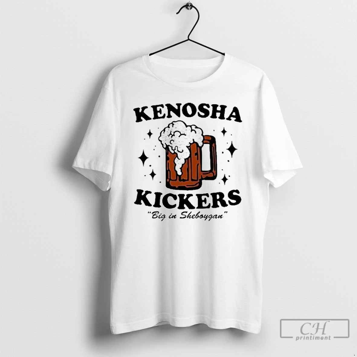 Premium Kenosha Kickers Big In Sheboygan Beer T-Shirts, Hoodie, Sweatshirt | InkNestWear.com