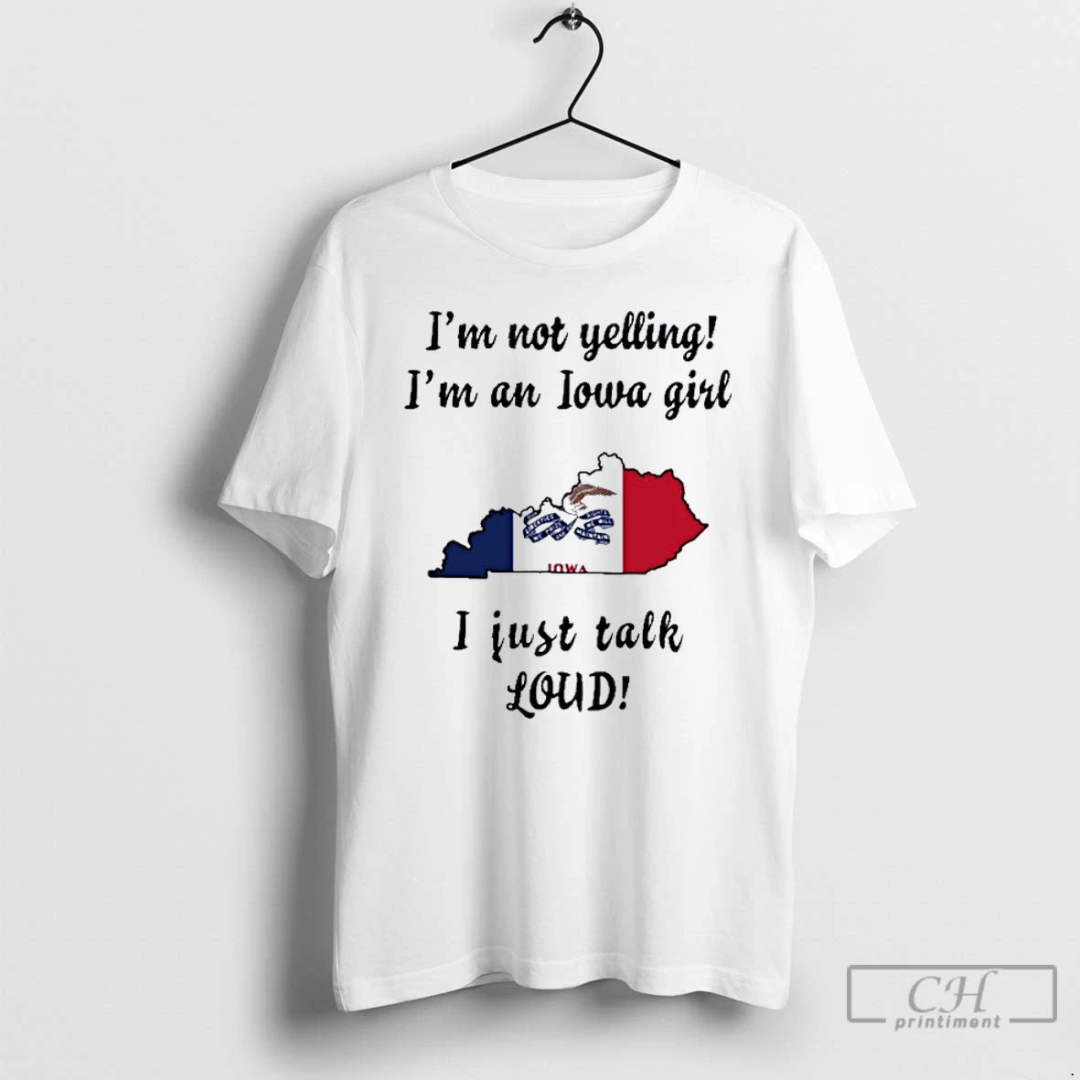 Premium Kentucky Map Im Not Yelling Im An Iowa Girl I Just Talk Loud T-Shirts, Hoodie, Sweatshirt | InkNestWear.com