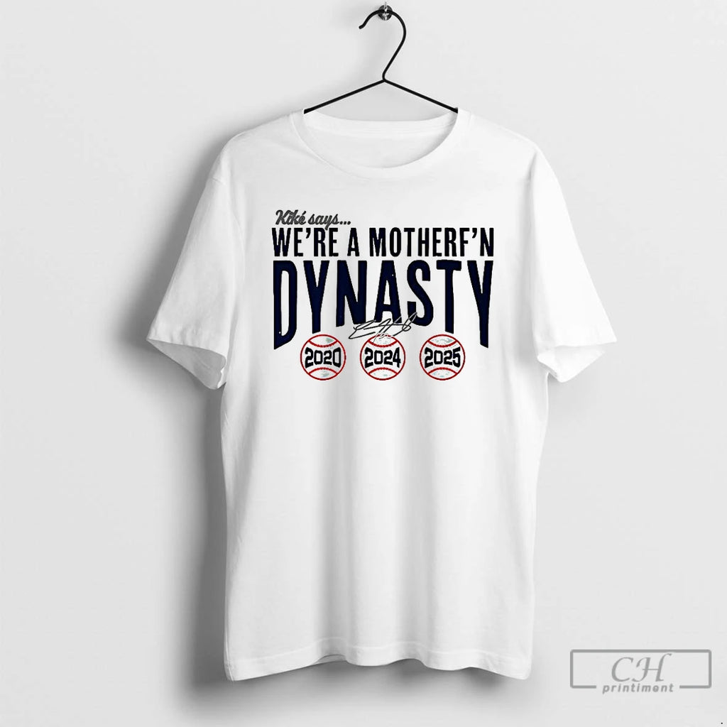 Premium Kike Hernandez Los Angeles Dodgers Says Were A Mother Fn Dynasty Signature T Shirts Hoodie, Sweatshirt