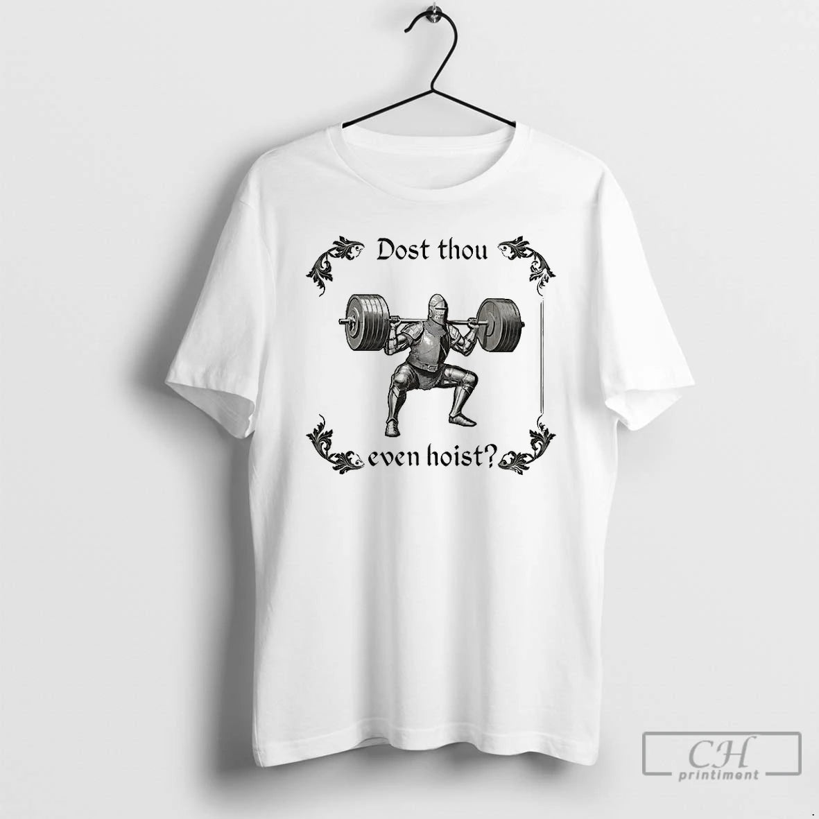 Premium Knight Dost Thou Even Hoist T-Shirts, Hoodie, Sweatshirt | InkNestWear.com