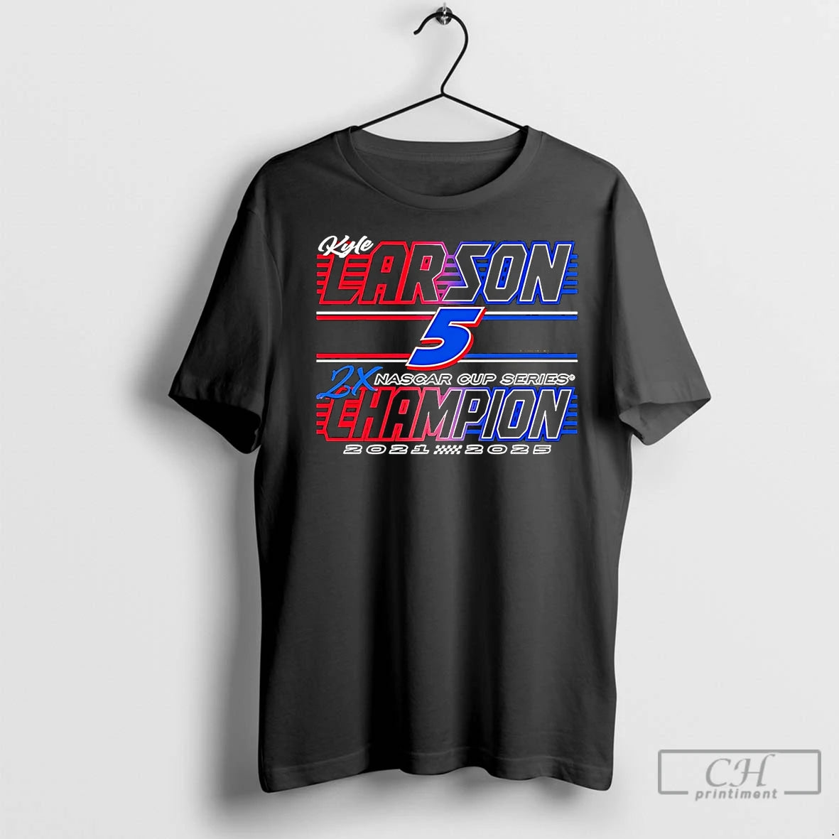 Premium Kyle Larson 2x Nascar Cup Series Champions T-Shirts, Hoodie, Sweatshirt | InkNestWear.com