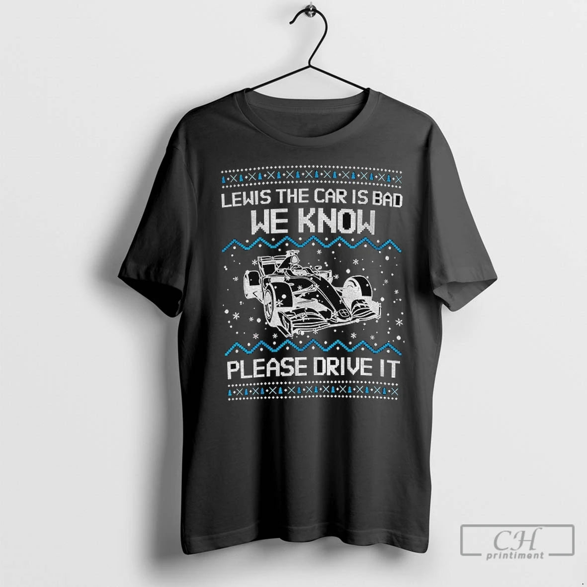 Premium Lewis The Car Is Bad We Know Please Drive It Merry Christmas T-Shirts, Hoodie, Sweatshirt | InkNestWear.com