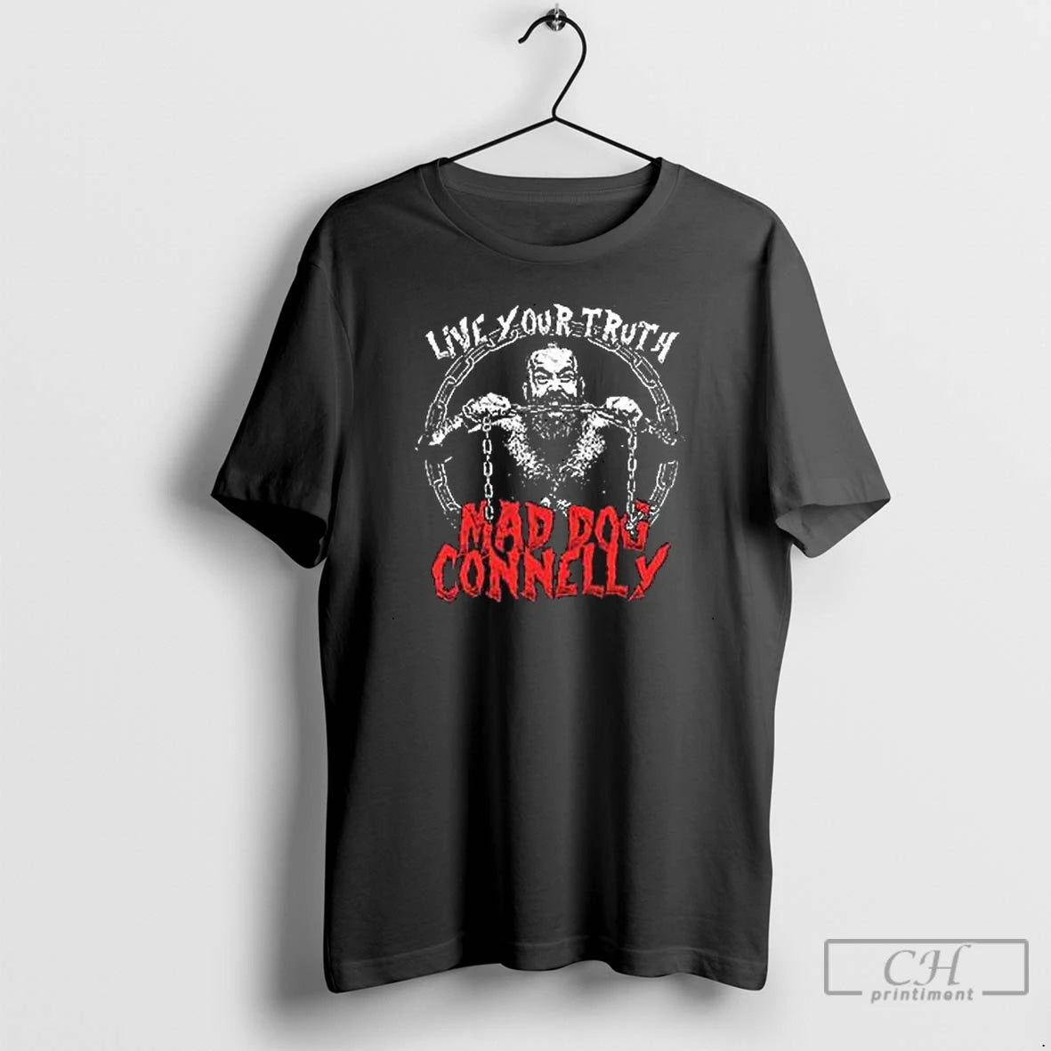 Premium Live Your Truth Mad Dog Connelly Wrestler T Shirts Hoodie, Sweatshirt | InkNestWear.com