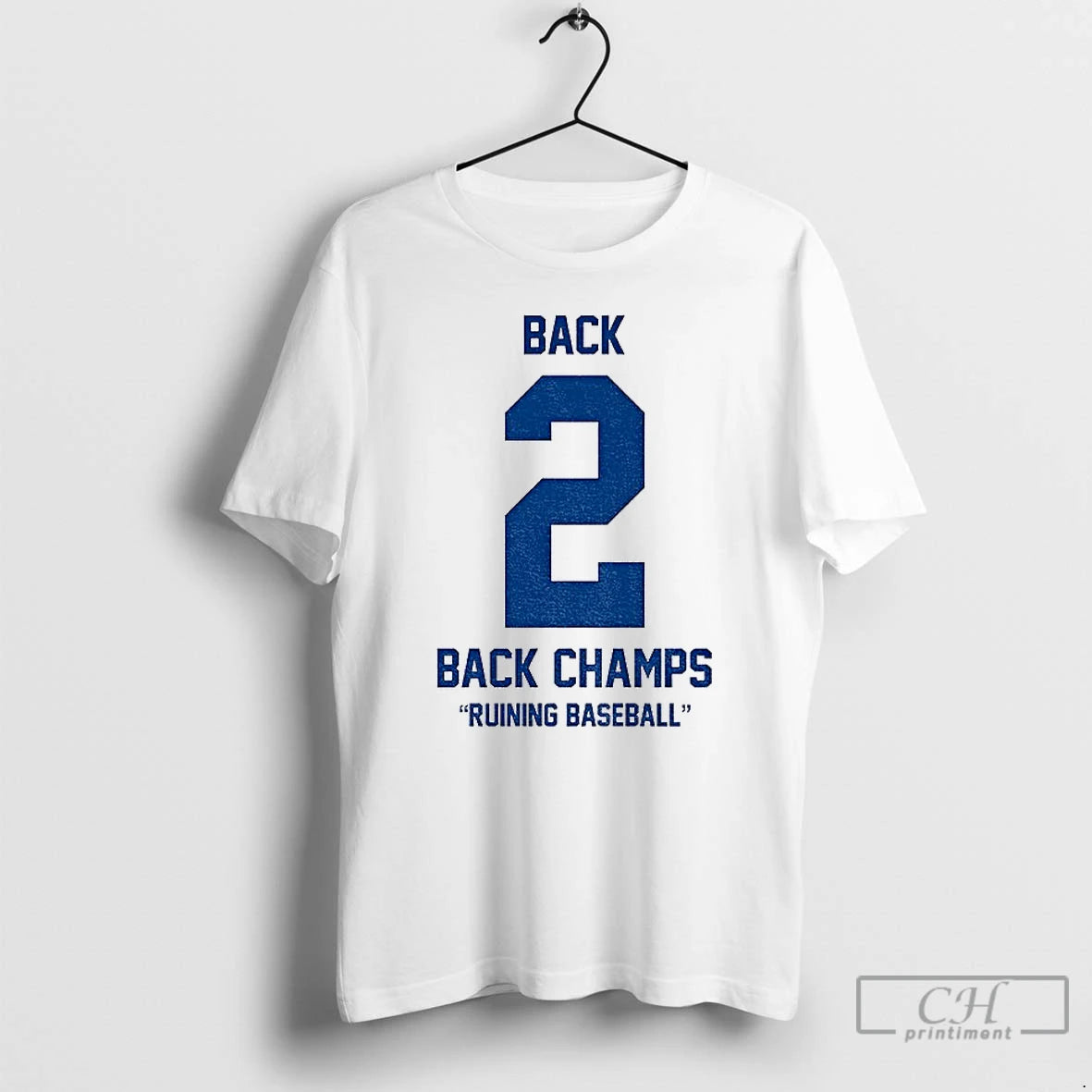 Premium Los Angeles Dodgers Back 2 Back Champs Ruining Baseball World Series Champions 2025 T-Shirts, Hoodie, Sweatshirt