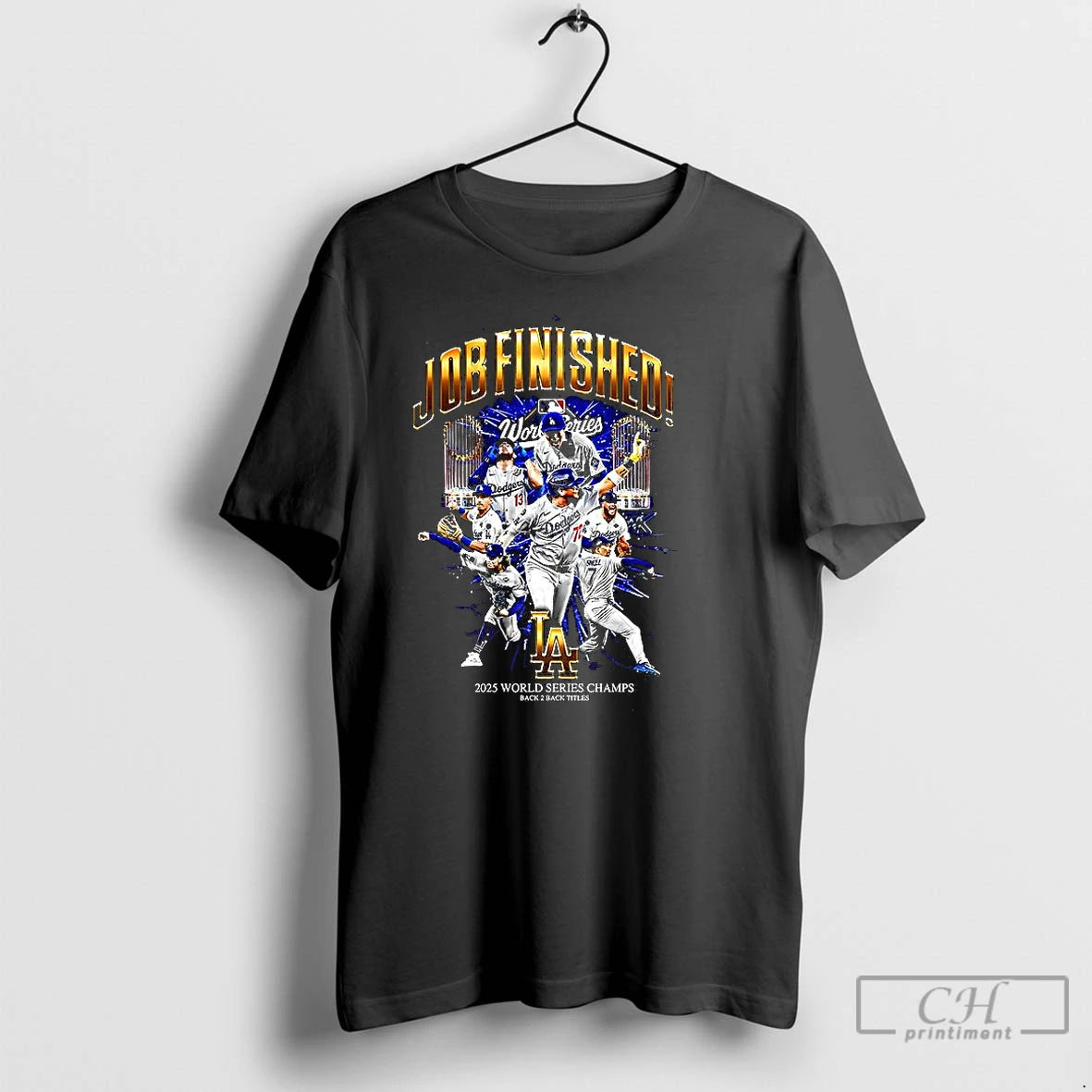 Premium Los Angeles Dodgers Back To Back World Series 2025 Champions Job Finished T Shirts Hoodie, Sweatshirt