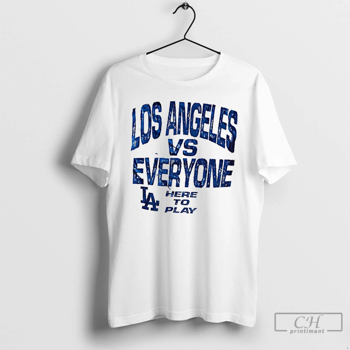 Premium Los Angeles Dodgers Vs Everyone Here To Play Vague Thread Mlb Baseball 2025 T-Shirts, Hoodie, Sweatshirt