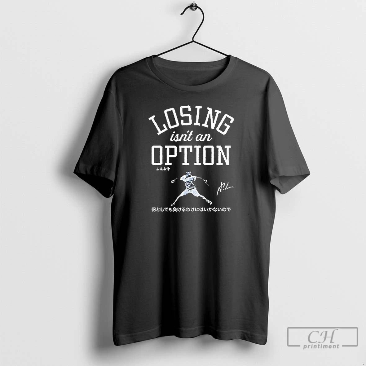 Premium Losing Is Not An Option Yoshinobu Yamamoto T Shirts Hoodie, Sweatshirt | InkNestWear.com