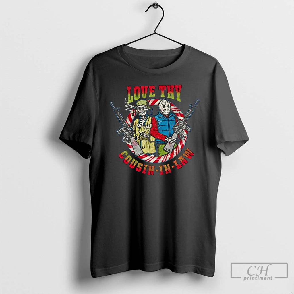 Premium Love Thy Cousin In Law T Shirts Hoodie, Sweatshirt | InkNestWear.com