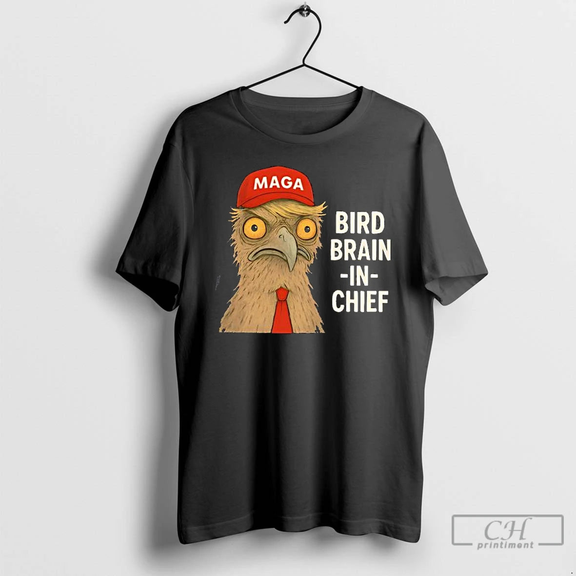 Premium Maga Bird Brain In Chief T Shirts Hoodie, Sweatshirt | InkNestWear.com
