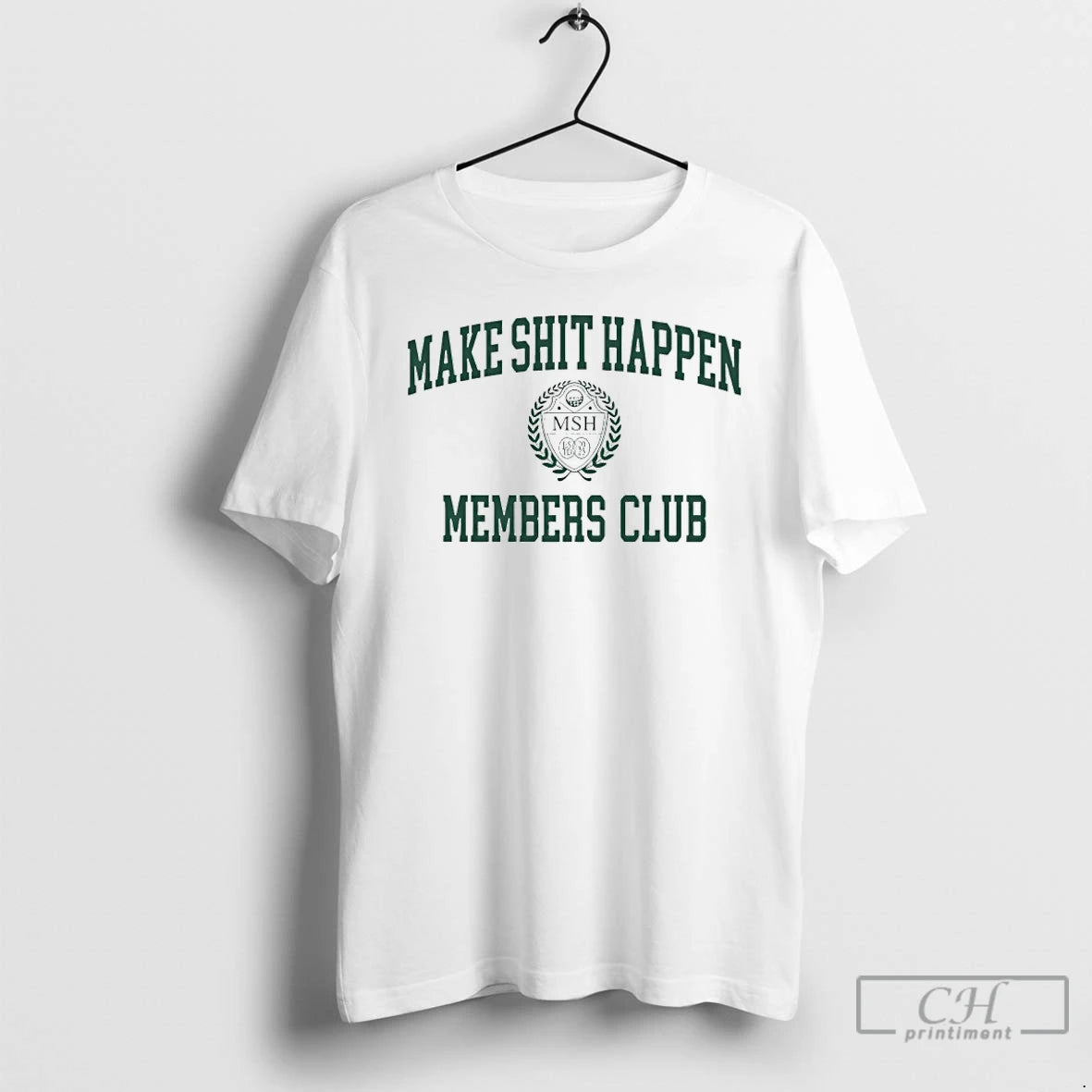 Premium Make Shit Happen Members Club T Shirts Hoodie, Sweatshirt | InkNestWear.com