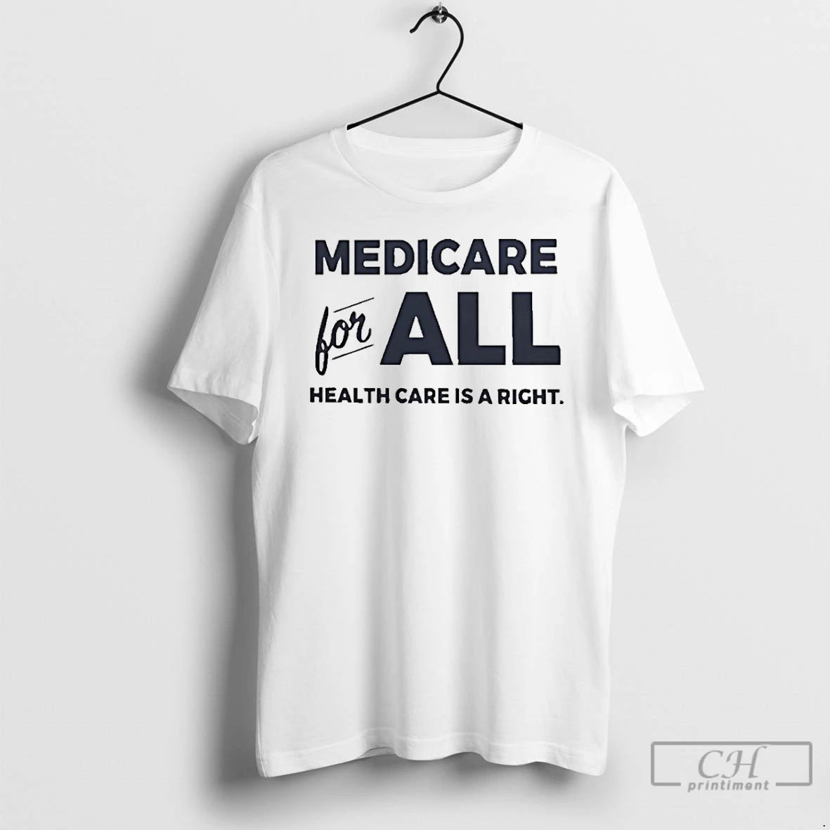 Premium Medicare For All Health Care Is A Right T Shirts Hoodie, Sweatshirt | InkNestWear.com