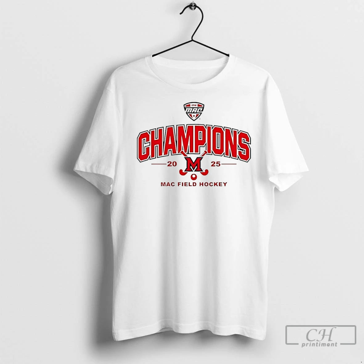 Premium Miami Redhawks 2025 Mac Field Hockey Champions T-Shirts, Hoodie, Sweatshirt | InkNestWear.com