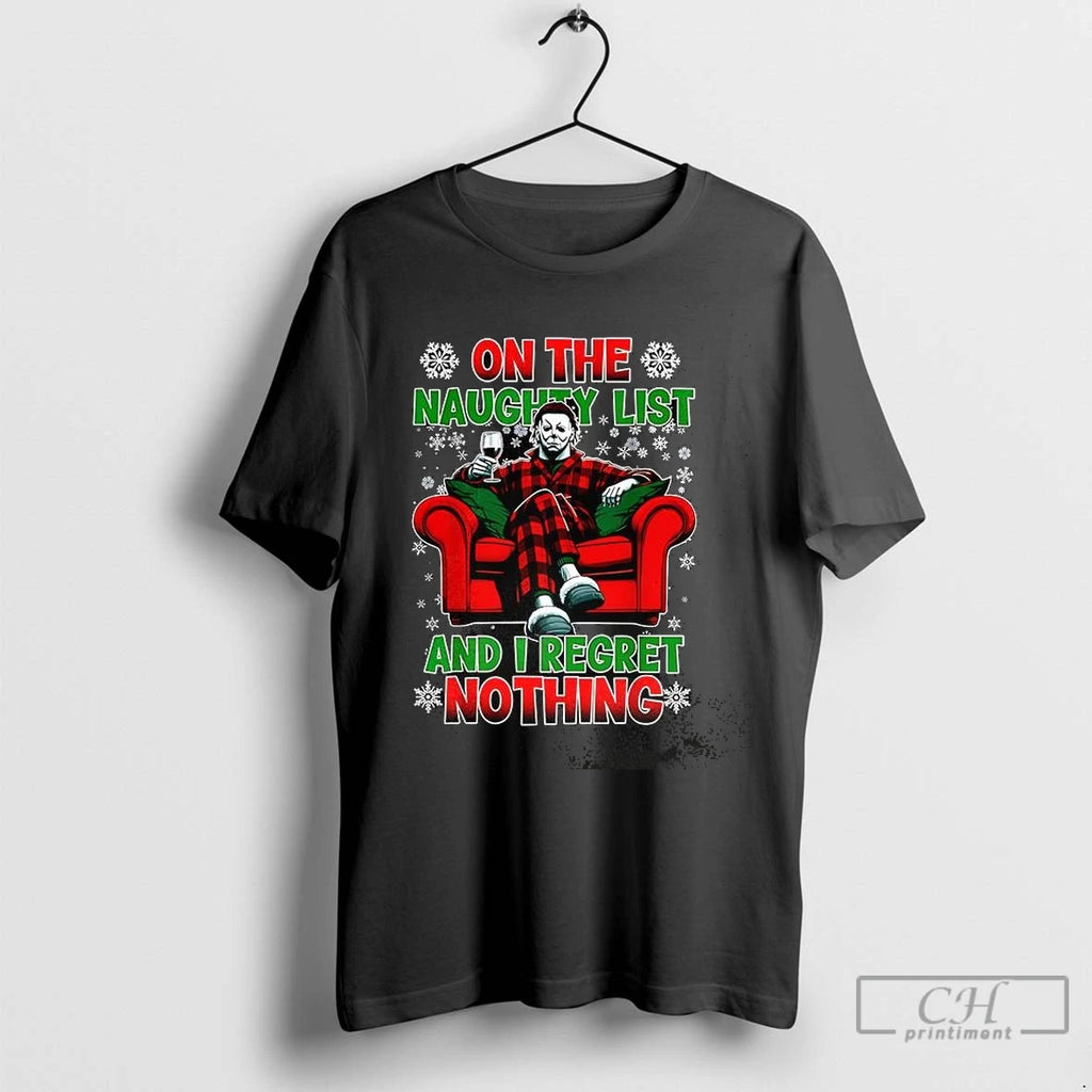 Premium Michael Myers On The Naughty List And I Regret Nothing Merry Christmas T-Shirts, Hoodie, Sweatshirt | InkNestWear.com
