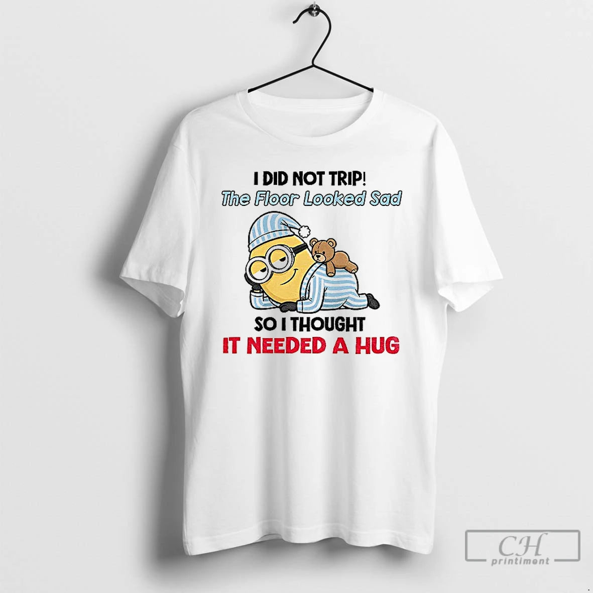 Premium Minion I Did Not Trip The Floor Looked Sad So I Thought It Needed T-Shirts, Hoodie, Sweatshirt | InkNestWear.com