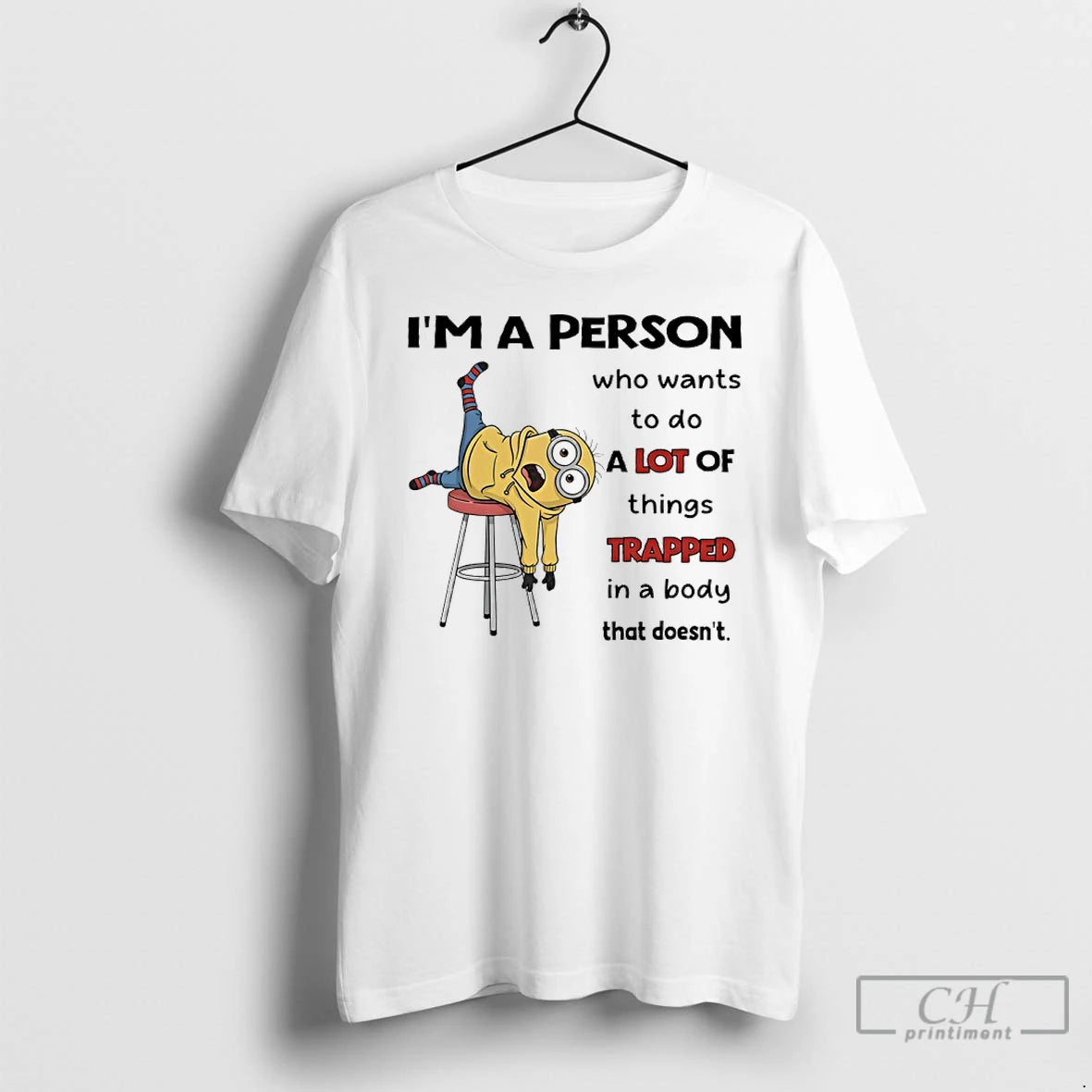 Premium Minions Im A Person Who Wants To Do A Lot Of Things Trapped In T-Shirts, Hoodie, Sweatshirt | InkNestWear.com
