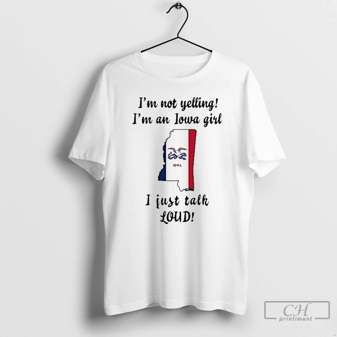 Premium Mississippi Map Im Not Yelling Im An Iowa Girl I Just Talk Loud T-Shirts, Hoodie, Sweatshirt | InkNestWear.com