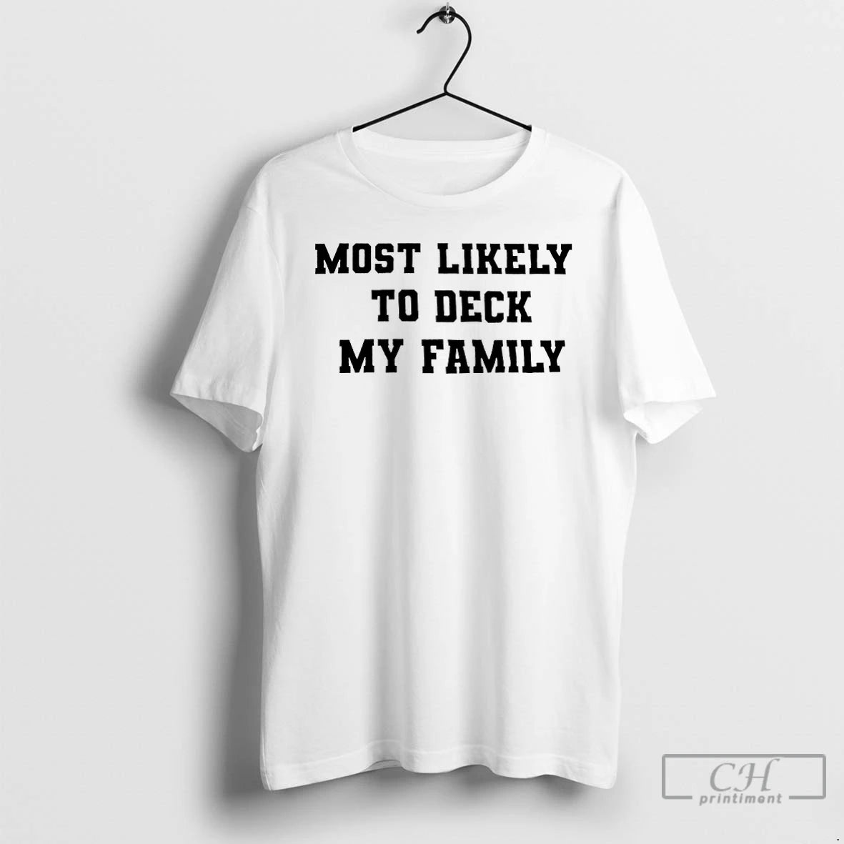 Premium Most Likely To Deck The Halls T-Shirts, Hoodie, Sweatshirt | InkNestWear.com